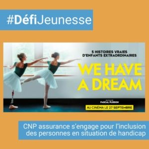 we-have-a-dream-cnp-assurances-sengage-pour-linclusion-des-personnes-en-situation-de-handicap